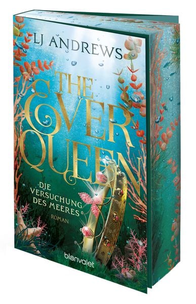 The Ever Queen - Die Versuchung des Meeres, Taschenbuch von LJ Andrews, Blanvalet, 978-3-7341-6434-7