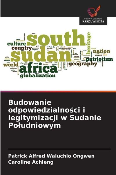 Produktbild: Budowanie odpowiedzialno&iquest;ci i legitymizacji w Sudanie Po&iquest;udniowym