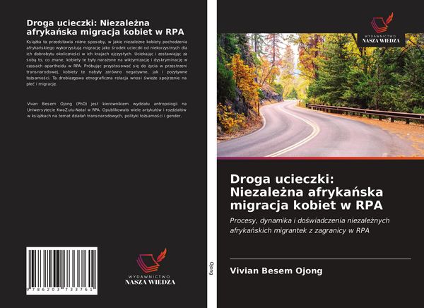 Produktbild: Droga ucieczki: Niezale&iquest;na afryka&iquest;ska migracja kobiet w RPA