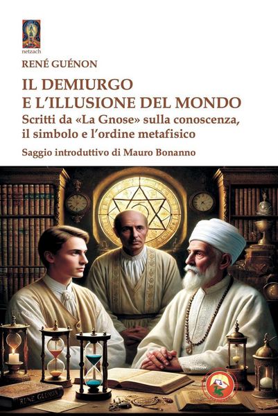Produktbild: Il demiurgo e l'illusione del mondo. Scritti