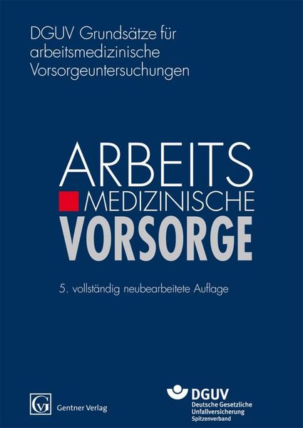 Produktbild: DGUV Grunds&auml;tze f&uuml;r arbeitsmedizinische Vorsorgeuntersuchungen