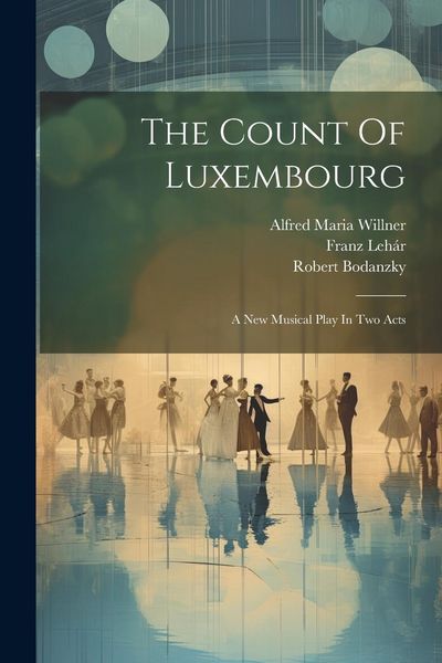 Produktbild: The Count Of Luxembourg