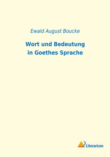 Produktbild: Wort und Bedeutung in Goethes Sprache