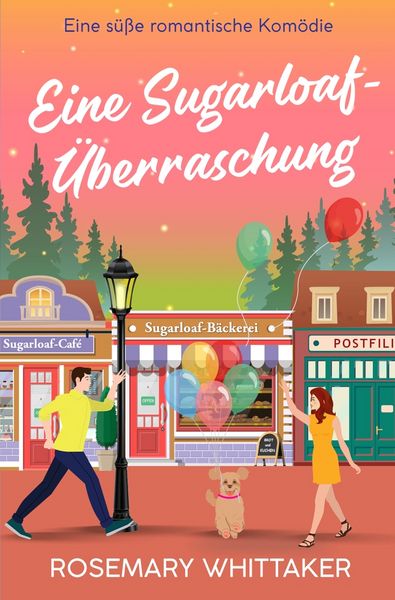 Eine Sugarloaf-Überraschung, Taschenbuch von Rosemary Whittaker, Tolino Media, 9783819476617