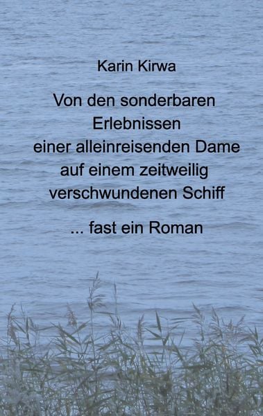 Produktbild: Von den sonderbaren Erlebnissen einer alleinreisenden Dame auf einem zeitweilig verschwundenen Schiff