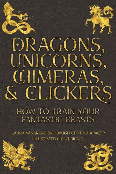 Produktbild: Dragons, Unicorns, Chimeras, and Clickers