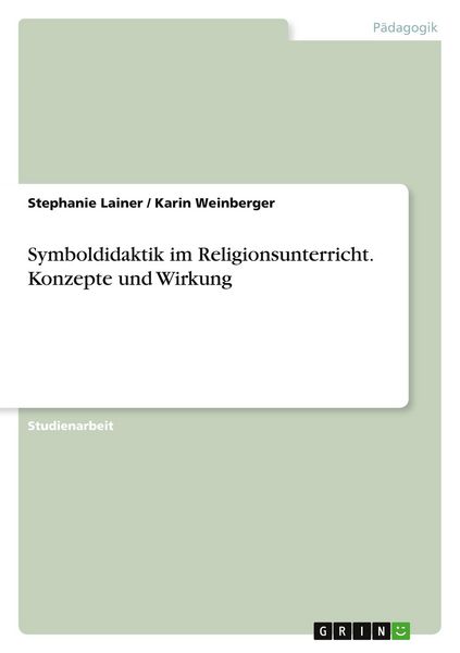 Produktbild: Symboldidaktik im Religionsunterricht. Konzepte und Wirkung