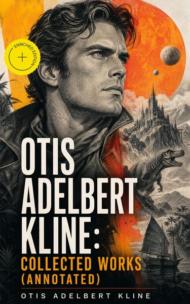 Produktbild: Otis Adelbert Kline: Collected Works (Annotated)