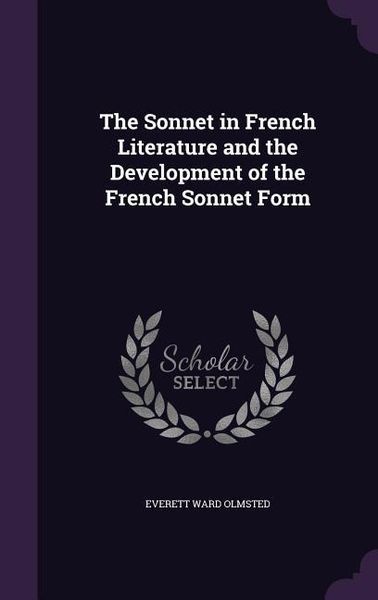 Produktbild: The Sonnet in French Literature and the Development of the French Sonnet Form