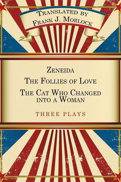 Produktbild: Zeneida & the Follies of Love & the Cat Who Changed Into a Woman