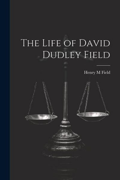 Produktbild: The Life of David Dudley Field