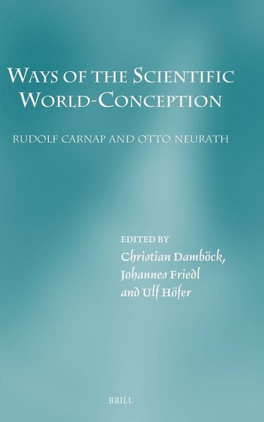 Produktbild: Ways of the Scientific World-Conception. Rudolf Carnap and Otto Neurath