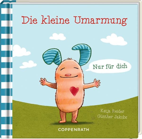 Die kleine Umarmung, Gebundene Ausgabe von Katja Reider, Coppenrath, 9783649653226