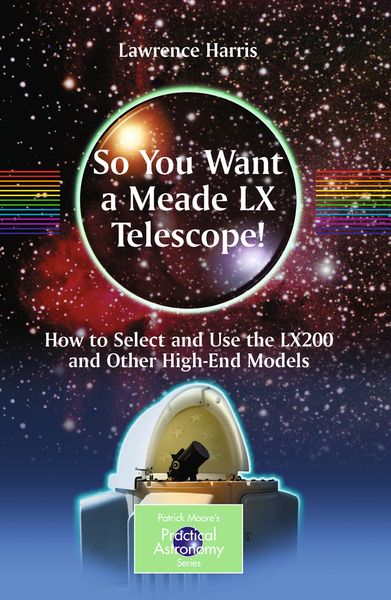 Produktbild: So You Want a Meade LX Telescope!