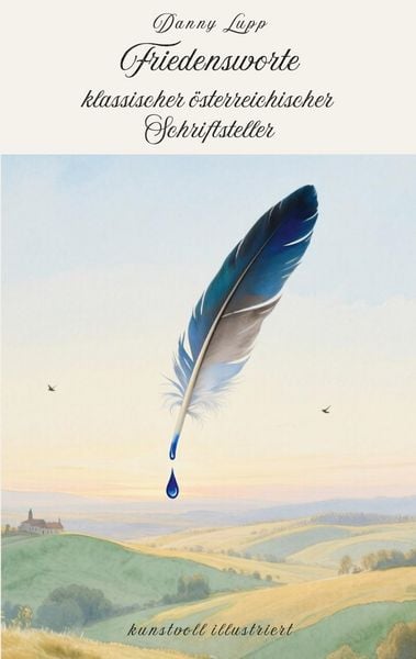 Produktbild: Friedensworte klassischer &ouml;sterreichischer Schriftsteller