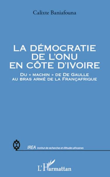 Produktbild: La d&eacute;mocratie de l'ONU en C&ocirc;te d'Ivoire