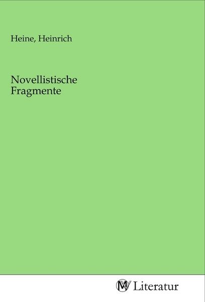 Novellistische Fragmente, Taschenbuch von , MV-Literatur, 9783968741635