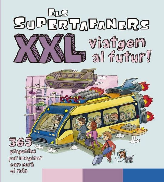 Produktbild: Els Supertafaners XXL viatgem al futur!
