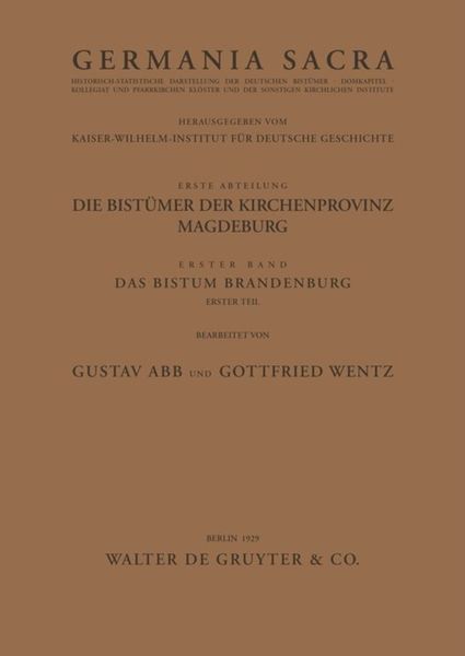 Das Bistum Brandenburg. Teil 1, Taschenbuch von Gustav Abb , Gottfried Wentz, De Gruyter, 9783110012842