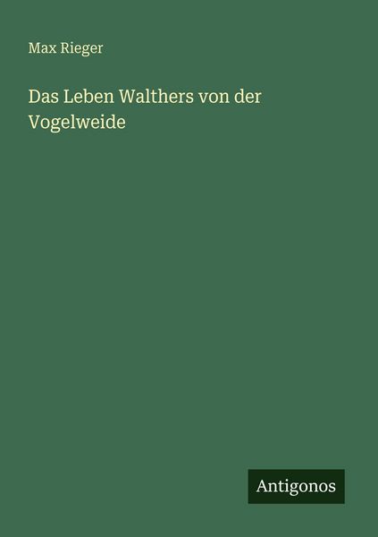 Produktbild: Das Leben Walthers von der Vogelweide