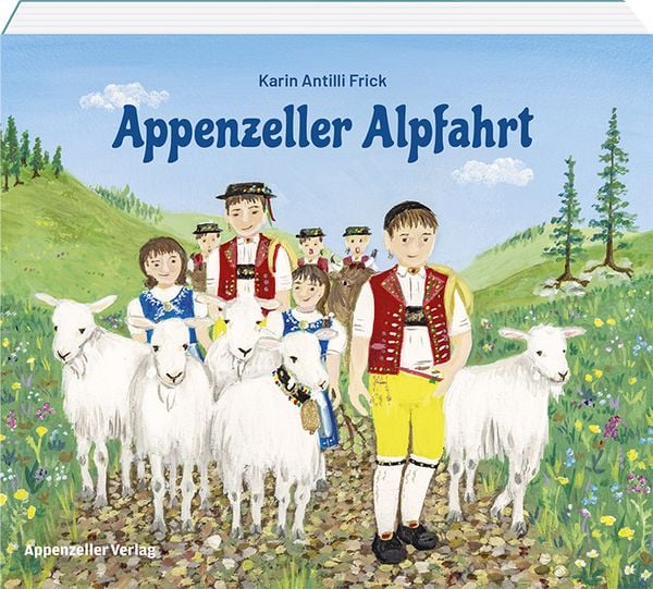 Appenzeller Alpfahrt, Gebundene Ausgabe von Karin Antilli-Frick, Appenzeller, 9783858829061