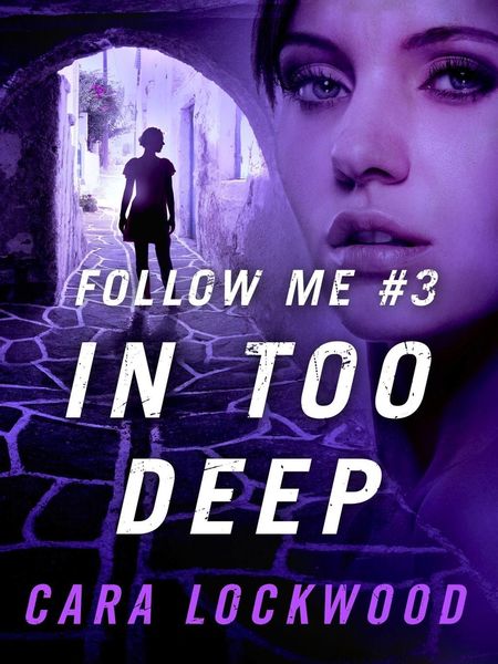 Produktbild: Follow Me #3: In Too Deep