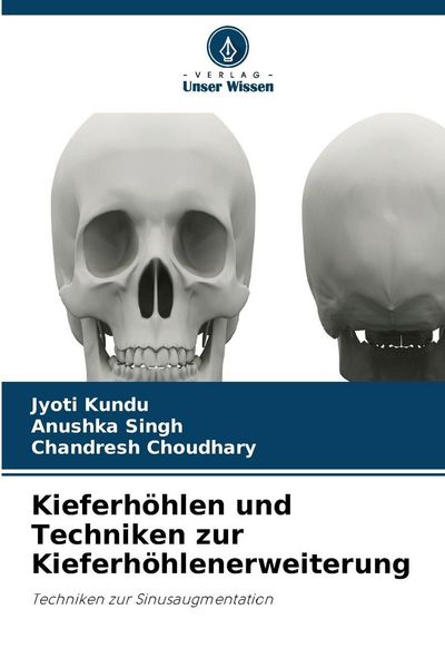 Produktbild: Kieferh&ouml;hlen und Techniken zur Kieferh&ouml;hlenerweiterung