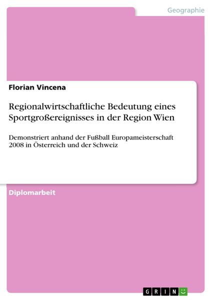 Produktbild: Regionalwirtschaftliche Bedeutung eines Sportgro&szlig;ereignisses in der Region Wien