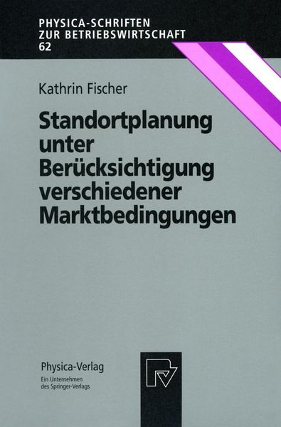 Produktbild: Standortplanung unter Ber&uuml;cksichtigung verschiedener Marktbedingungen