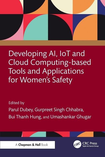 Produktbild: Developing AI, IoT and Cloud Computing-based Tools and Applications for Women's Safety