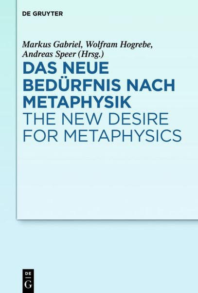 Produktbild: Das neue Bed&uuml;rfnis nach Metaphysik / The New Desire for Metaphysics