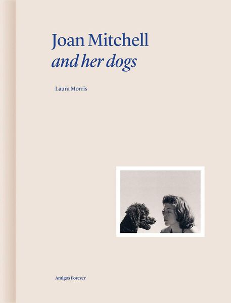 Produktbild: Joan Mitchell and Her Dogs