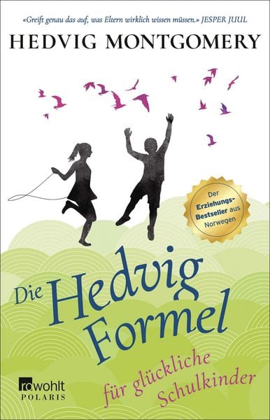 Produktbild: Die Hedvig-Formel f&uuml;r gl&uuml;ckliche Schulkinder