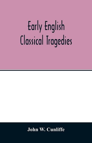 Produktbild: Early English classical tragedies