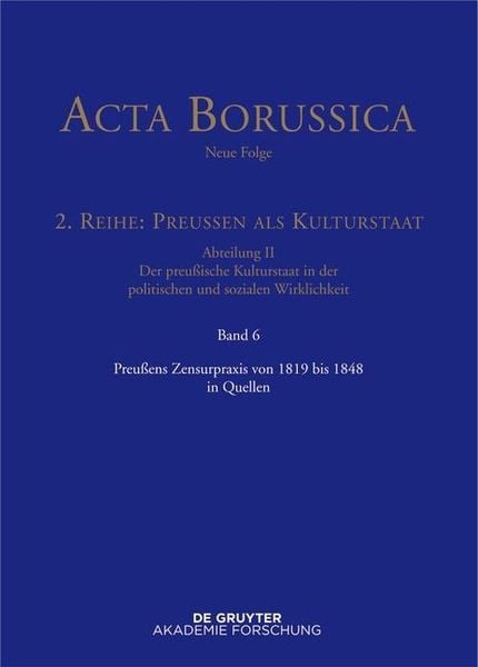 Produktbild: Preu&szlig;ens Zensurpraxis von 1819 bis 1848 in Quellen