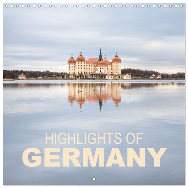 Highlights of Germany (Wall Calendar 2026 12 × 12 Inch) CALVENDO 12 Month Wall Calendar