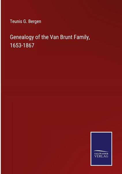 Produktbild: Genealogy of the Van Brunt Family, 1653-1867