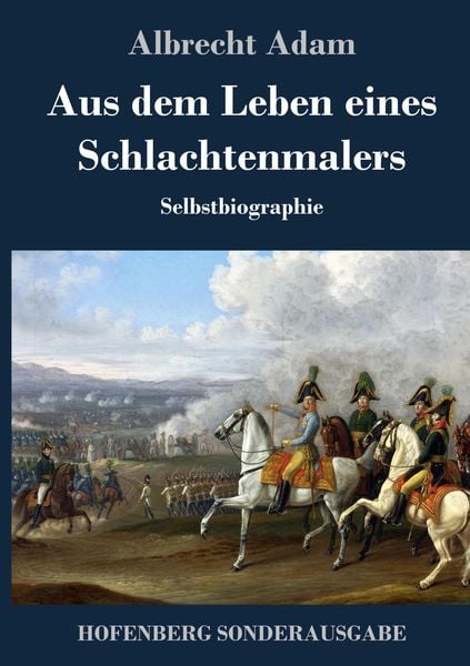 Produktbild: Aus dem Leben eines Schlachtenmalers