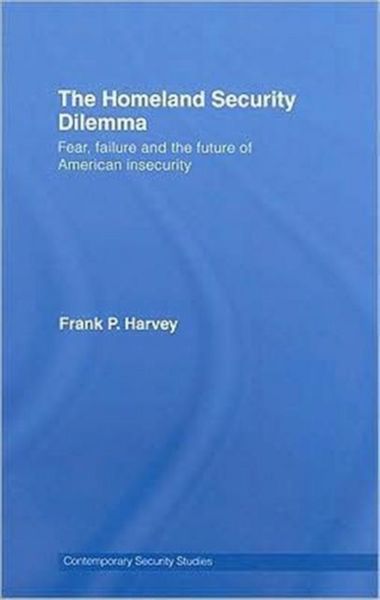 Produktbild: Harvey, F: Homeland Security Dilemma