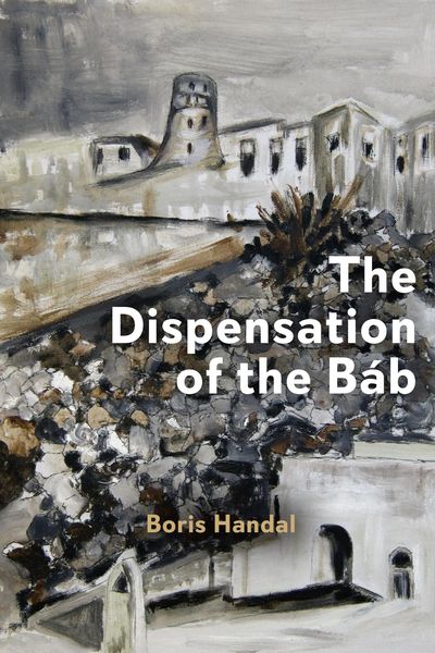 Produktbild: The Dispensation of the B&aacute;b