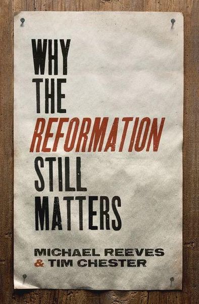 Produktbild: Why the Reformation Still Matters
