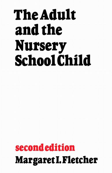 Produktbild: The Adult and the Nursery School Child