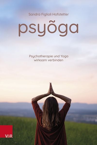 Produktbild: Psyoga. Psychotherapie und Yoga wirksam verbinden