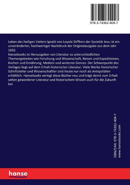 Produktbild: Leben des heiligen Vatters Ignatii von Loyola Stiffters der Societ&auml;t Jesu