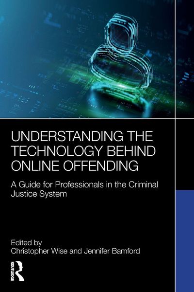 Produktbild: Understanding the Technology Behind Online Offending