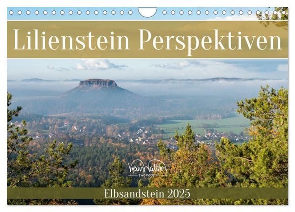 Lilienstein Perspektiven - Elbsandstein (Wandkalender 2025 DIN A4 quer), CALVENDO Monatskalender