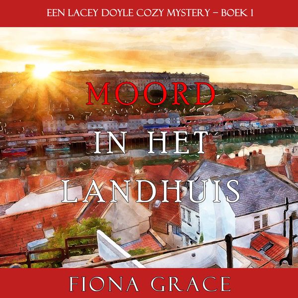 Produktbild: Moord in het landhuis (een Lacey Doyle Cozy Mystery &ndash; Boek 1)