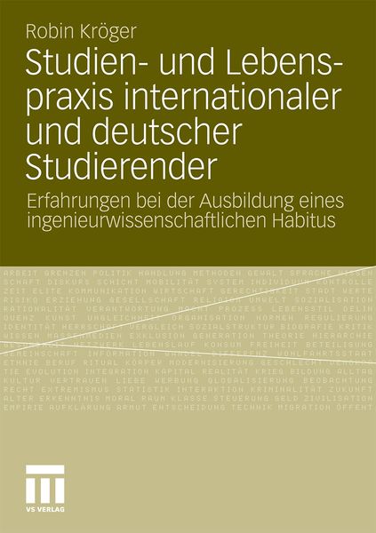 Studien- und Lebenspraxis internationaler und deutscher Studierender, Taschenbuch von Robin Kröger, VS Verlag für Sozialwissenschaften, 9783531181929