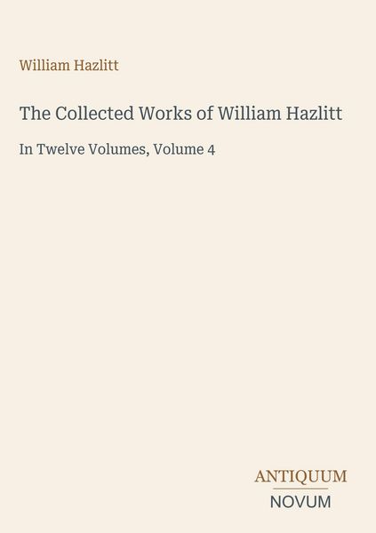 Produktbild: The Collected Works of William Hazlitt