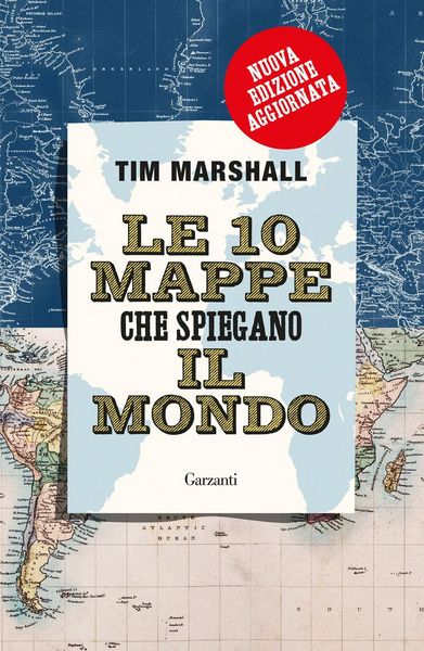 Produktbild: Le 10 mappe che spiegano il mondo